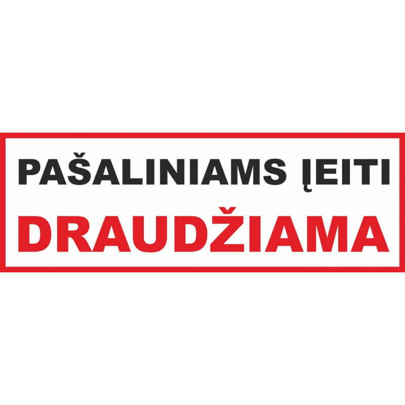 lipdukas-pasaliniams-ieiti-draudziama-29x10cm-4655 Lipdukas Pašaliniams įeiti draudžiama 29x10cm - Image 1
